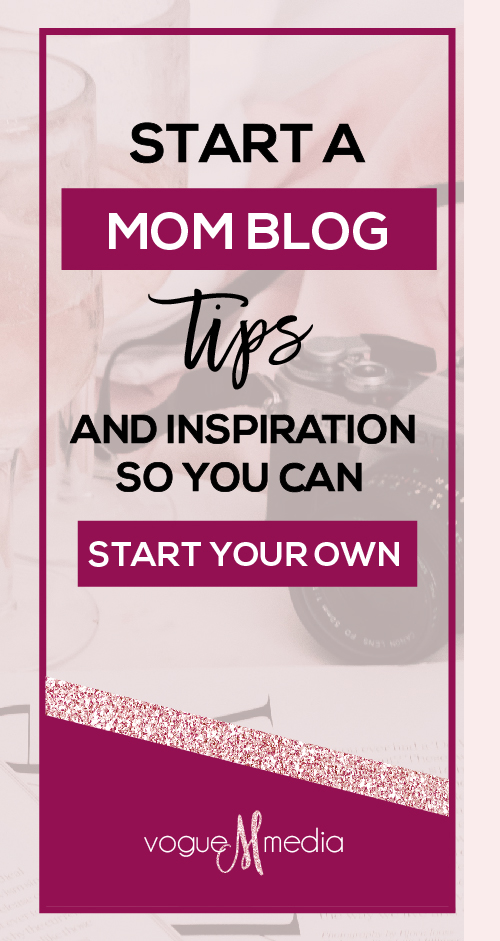 Start a Mom Blog Tips