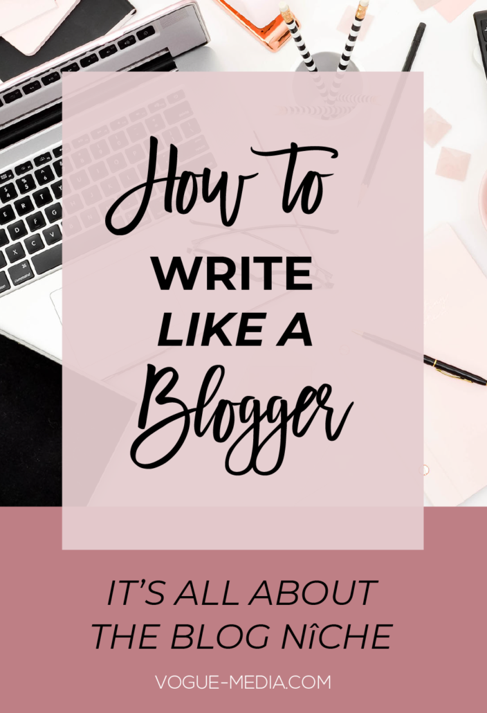 How to Write Like A Blogger