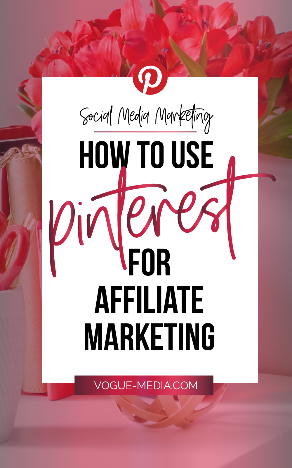 How to use Pinterest for affiliate marketing
