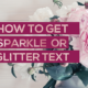 Sparkle Glitter Text